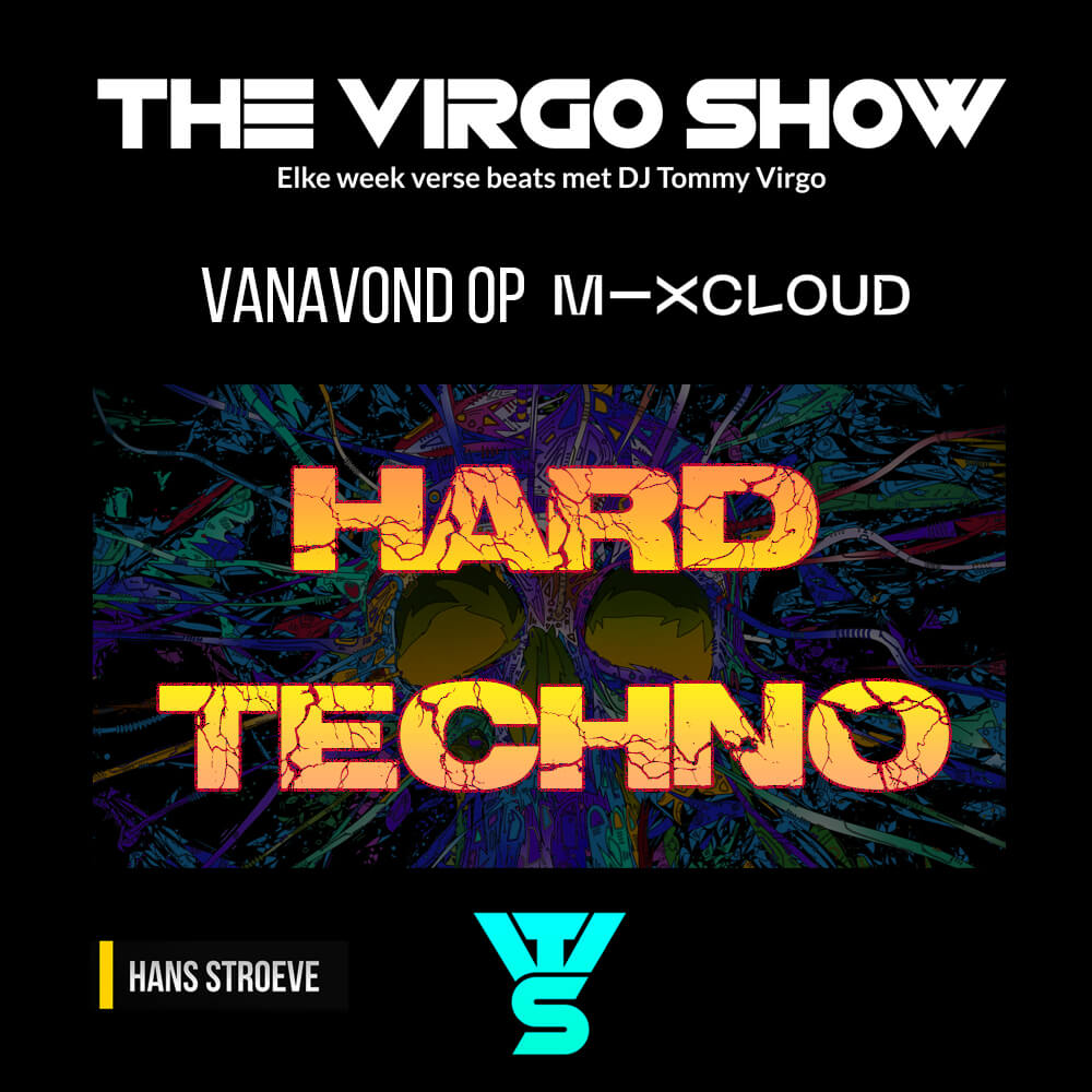 The Virgo Show Episode 47 Hard Techno